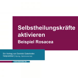 Selbstheilungskräfte aktivieren am Beispiel Rosacea